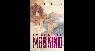 Every Act of Mankind