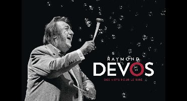 Raymond Devos - Des Mots Pour Le Rire