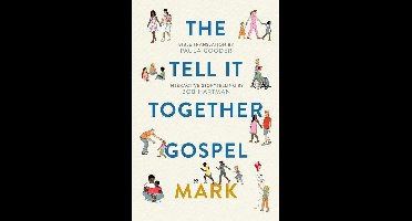 The Tell-It-Together Gospel: Mark