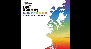 Live and Direct: Danny Rampling 88-08, Two Decades of Club Classics