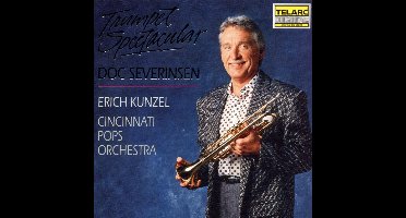Trumpet Spectacular / Doc Severinsen, Erich Kunzel