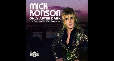 Only After Dark - The Complete Mainman Recordings