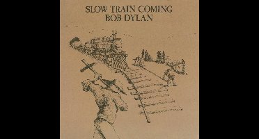 Slow Train Coming