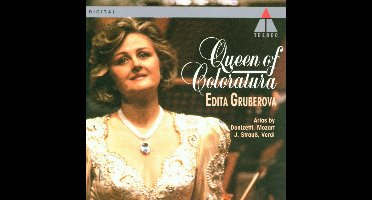 Queen of Coloratura / Edita Gruberova