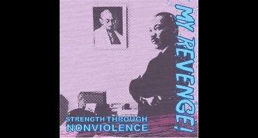 My Revenge - Strength Through Nonviolence (CD)