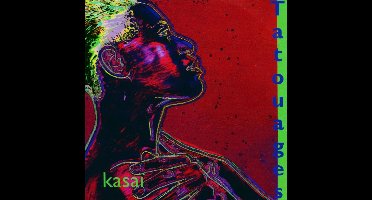 Tatouages - Kasaï (CD)