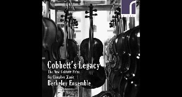Berkeley Ensemble - Cobbett's Legacy: The New Cobbett Prize For Chamber Music (CD)