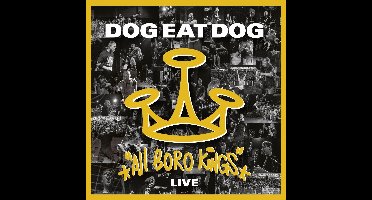 Dog Eat Dog - All Boro Kings Live (2 CD)
