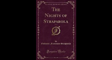 The Nights of Straparola, Vol. 2 (Classic Reprint)
