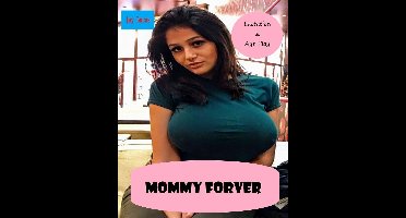 Mommy Forever