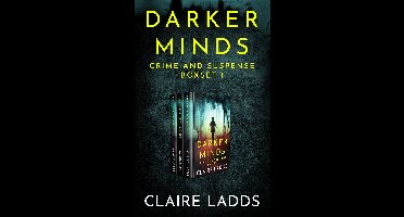 Darker Minds Crime and Suspense Boxset - Darker Minds Crime and Suspense Boxset 1