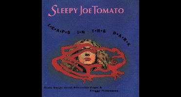 Sleepy Joe Tomato - Leaps In The Dark (CD)