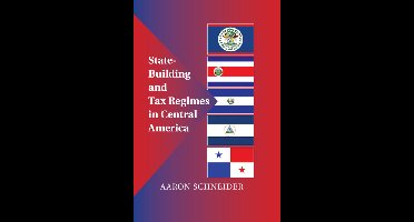 State-Building and Tax Regimes in Central America