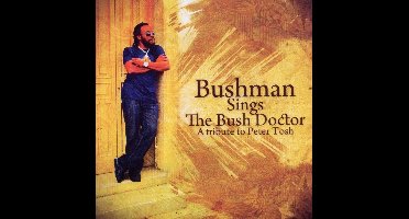 Bushman - Bushman Sings The Bush Doctor (CD)