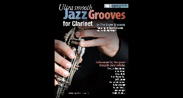 Ultra Smooth Jazz Grooves - Ultra Smooth Jazz Grooves for Clarinet