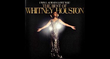 I Will Always Love You: The Best Of Whitney Houston