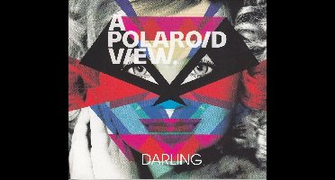 A Polaroid View - Darling (CD)