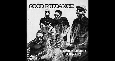 Good Riddance - Remain In Memory (The Final Show) (CD)