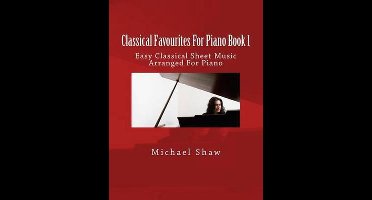 Classical Favourites for Piano- Classical Favourites For Piano Book 1