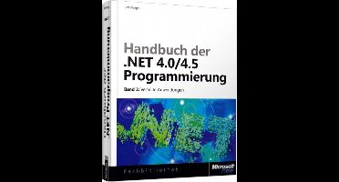 Handbuch der .NET 4.0/4.5-Programmierung. Band 3 Verteilte Anwendungen