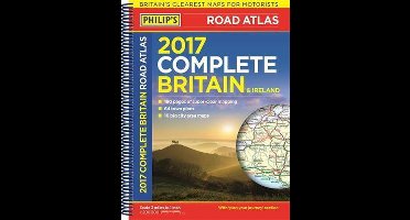 Philip's Complete Road Atlas Britain and Ireland 2017