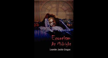 Exorcism at Midnight [Hardback Edition]