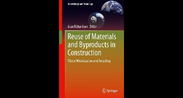 Reuse of Materials and Byproducts in Construction
