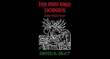 His Own Mad Demons