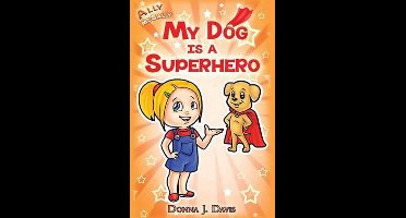 Ally McSally Children's Books- My Dog is a Superhero!