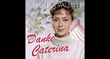 Danke Caterina - Die 50 Schönsten Hits