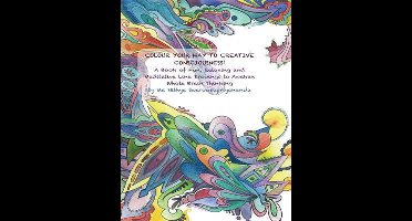 Colour Your Way to Creative Consciousness!