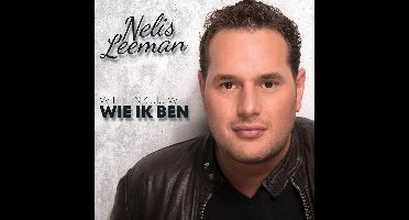 Nelis Leeman - Wie Denk Jij Wel Wie Ik Ben (CD)