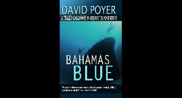 The Tiller Galloway Novels 2 - BAHAMAS BLUE