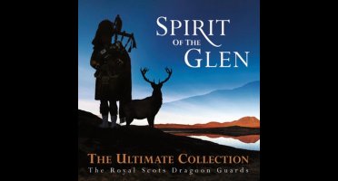 Spirit Of The Glen - The Ultimate Collection