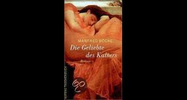 Die Geliebte des Kaisers