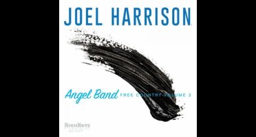 Angel Band: Free Country, Vol. 3