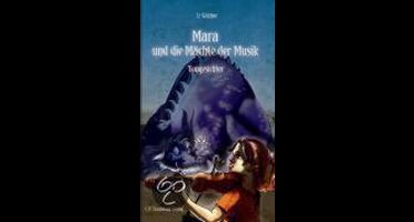 Mara und die Mächte der Musik: Tongesichter