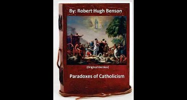 Paradoxes of Catholicism.By