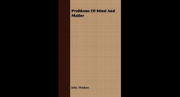 Problems Of Mind And Matter