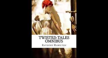 Twisted-Tales Omnibus