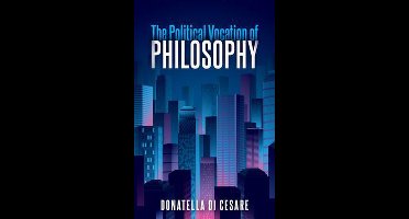 The Political Vocation of Philosophy