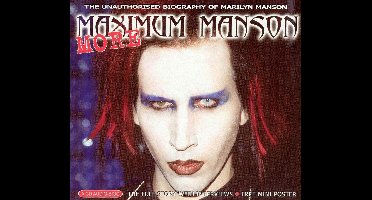 More Maximum Manson