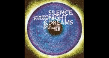 Silence, Night & Dreams