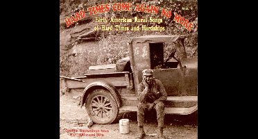 Hard Times Come Again No More Vol. 1