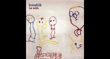 Koushik - Be With
