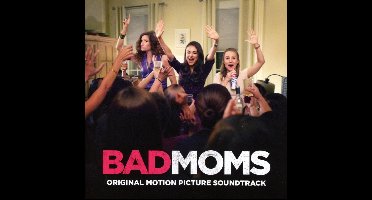 Bad Moms