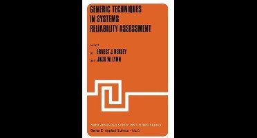NATO Science Series E:- Generic Techniques in Systems Reliability Assessment