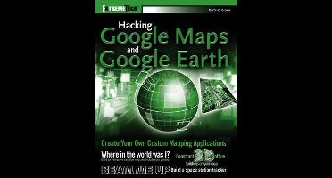 Hacking Google Maps And Google Earth