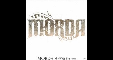 Morda - My Will Supreme