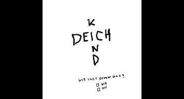 Deichkind - Wer Sagt Denn Das? (LP)